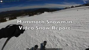 Read more about the article Video: Mammoth Snowman Video Snow Report 4-30-2021