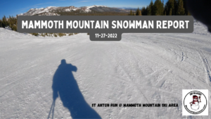 Read more about the article Mammoth Mountain Video Snow Report from the Snowman