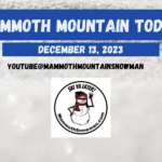 Video: Mammoth Mountain Today 12-13-2023